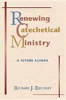 Richard Reichert - Renewing Catechetical Ministry