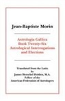 Isobel Morin, Jean Baptiste Morin, Jean-Baptiste Morin - Astrologia Gallica Book 26