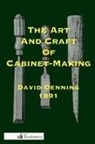 David Denning - The Art and Craft of Cabinet-Making