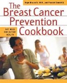 Vincent Connelly, Hope Ricciotti - Breast Cancer Prevention Cookbook