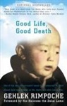 Dalai Lama, Rimpoche Nawang Gehlek, Gelek Rimpoche - Good Life Good Death