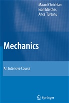 Masu Chaichian, Masud Chaichian, Ioa Merches, Ioan Merches, Anca Tureanu - Mechanics