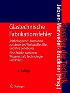 Brückner, Brückner, Rolf Brückner, Han Jebsen-Marwedel, Hans Jebsen-Marwedel - Glastechnische Fabrikationsfehler