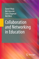 Me Ainscow, Mel Ainscow, Chris Chapman, Chris et al Chapman, Danie Muijs, Daniel Muijs... - Collaboration and Networking in Education