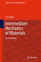 J R Barber, J. R. Barber - Intermediate Mechanics of Materials
