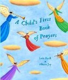 Lois Rock, Alison Jay - Child's First Book of Prayers