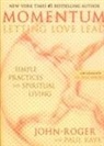 John-Roger, DSS John-Roger, Paul Kaye, John Roger - Momentum: Letting Love Lead