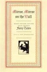 Kate Bernheimer, Kate Bernheimer, Bernheimer Kate - Mirror, Mirror on the Wall