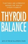 COLLECTIF, Deborah S. Romaine, Glenn S Rothfeld, Glenn S. Rothfeld, Glenn S. Rothfield, Glenn S. Romaine Rothfield - Thyroid Balance