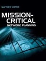 Matthew Liotine - Mission Critical Network Planning