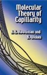 Chemistry, J. S. Rowlinson, John S. Rowlinson, John S. Widom Rowlinson, B. Widom - Molecular Theory of Capillarity