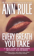 Ann Rule - Every Breath you Take