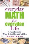 Mark Ryan - Everyday Math For Everyday Life