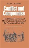 Roger Ransom, Roger L. Ransom, Roger L. (University of California Ransom, Ransom Roger L. - Conflict And Compromise