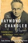 Raymond Chandler, Frank MacShane, Tom Hiney, Frank MacShane, Tom Hiney - The Raymond Chandler Papers