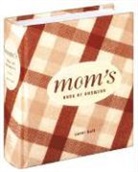 Carol Bolt - MOM'S BOOK OF ANSWERS