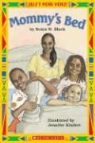 Sonia W. Black, Sonia W./ Scholastic Inc./ Kindert Black, Jennifer Kindert - Mommy's Bed