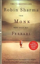 Robin Sharma, Robin S. Sharma - The Monk Who Sold His Ferrari