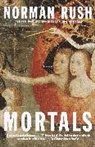 Norman Rush - Mortals