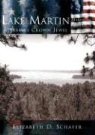 Elizabeth D. Schafer - Lake Martin:: Alabama's Crown Jewel