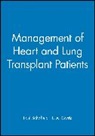 Paul A Corris, Paul A. Corris, P A Corris, P. A. Corris, Paul A Corris, Paul A. Corris... - Management of Heart and Lung Transplant Patients
