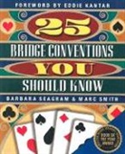 Barbara Seagram, Marc Smith, Marc Seagram Smith, SMITH MARC SEAGRAM BARBARA - 25 Bridge Conventions You Should Know