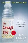 Alex Shakar - The Savage Girl