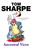 Tom Sharp, Tom Sharpe - Ancestarl Vices