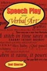 Joel Sherzer - Speech Play and Verbal Art