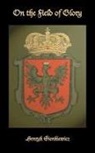 Henryk Sienkiewicz, Henryk K. Sienkiewicz - On the field of glory