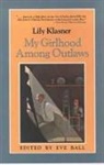 Lily Klasner, Eve Ball - My Girlhood Among Outlaws