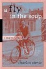 Charles Simic - Fly in the Soup