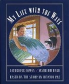 Catherine Cowan, Catherine/ Buehner Cowan, Cowan Catherine, Mark Buehner, Catherine Cowan - My Life with the Wave