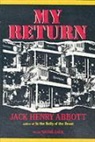 Jack Henry Abbot, Jack Henry Abbott, Jack Henry Zack Abbott, J. Susan Blackmore, Naomi Zack - My Return