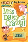 Dan Gutman, Gutman Dan, Jim Paillot, Dan Gutman, Jim Paillot, Paillot Jim - My Weird School #1: Miss Daisy Is Crazy!