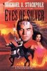 Michael A Stackpole, Michael A. Stackpole - Eyes of Silver