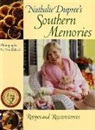 Nathalie Dupree, Nathalie/ Eckerle Dupree, Nathalie Dupree Enterprises, Tom Eckerle, Richard Ferretti - Nathalie Dupree''s Southern Memories