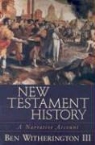 Ben Witherington, Ben Iii Witherington - New Testament History