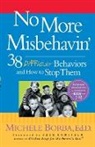 Borba, M Borba, Michele Borba, Michele (Palm Springs Borba, Michele Michele Borba, Jack Canfield... - No More Misbehavin''