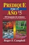 Roger Campbell, Roger F. Campbell, Editorial Portavoz - Predique Por Un Año #5
