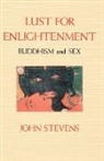 John Stevens - Lust for Enlightenment