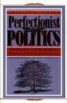 Douglas Strong, Douglas M Strong, Douglas M. Strong - Perfectionist Politics
