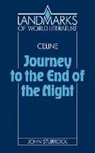 John Sturrock - Celine: Journey to the End of the Night