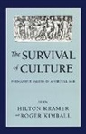 Hilton Kramer, Roger Kimball, Hilton Kramer - Survival of Culture
