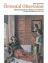 John Sweetman, Francis Haskell, Nicholas Penny - The Oriental Obsession