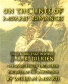 William Morris - On the Lines of Morris' Romances