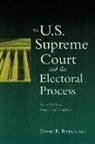 David K. Ryden, David K. (EDT)/ Epstein Ryden, David K Ryden, David K. Ryden, Ryden David K. - U.s. Supreme Court and the Electoral Process