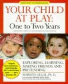 Marilyn Segal - Your Child at Play: One to Two Years