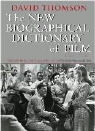 David Thompson, David Thomson - The New Biographical Dictionary of Film