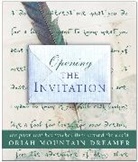 Oriah Mountain Dreamer, Oriah Mountain Dreamer, Oriah, Oriah mountain dreamer - Opening the Invitation